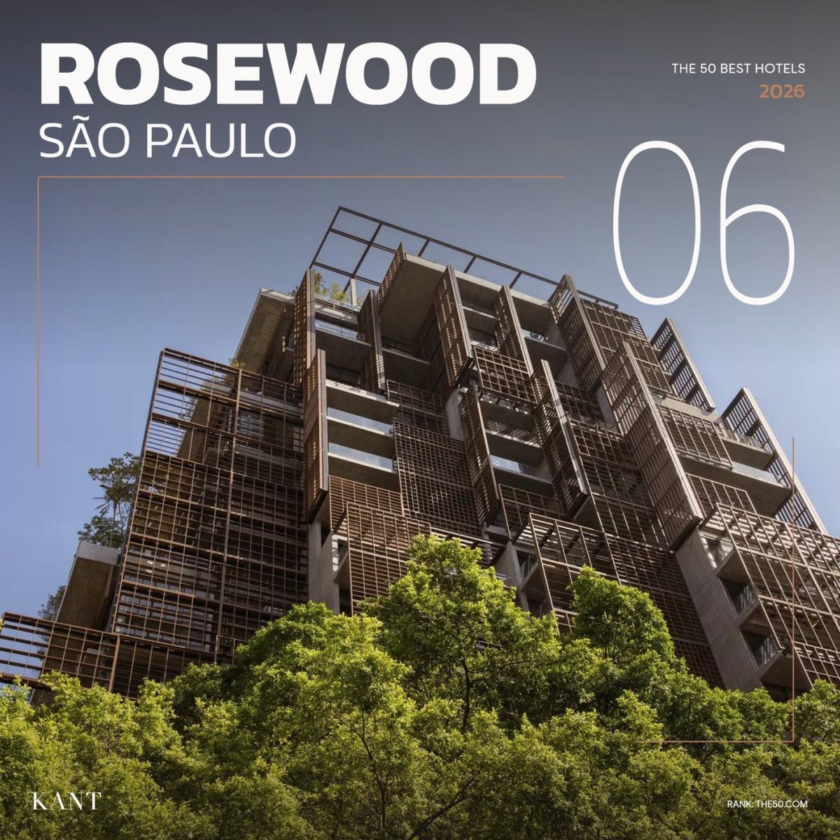 การ์ดอันดับ 6 The World’s 50 Best Hotels 2026 — Rosewood São Paulo เซาเปาลู บราซิล