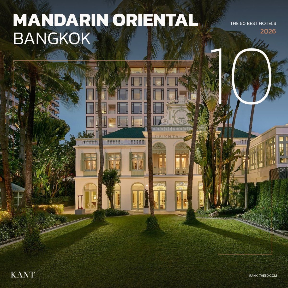 การ์ดอันดับ 10 The World’s 50 Best Hotels 2026 — Mandarin Oriental, Bangkok กรุงเทพฯ