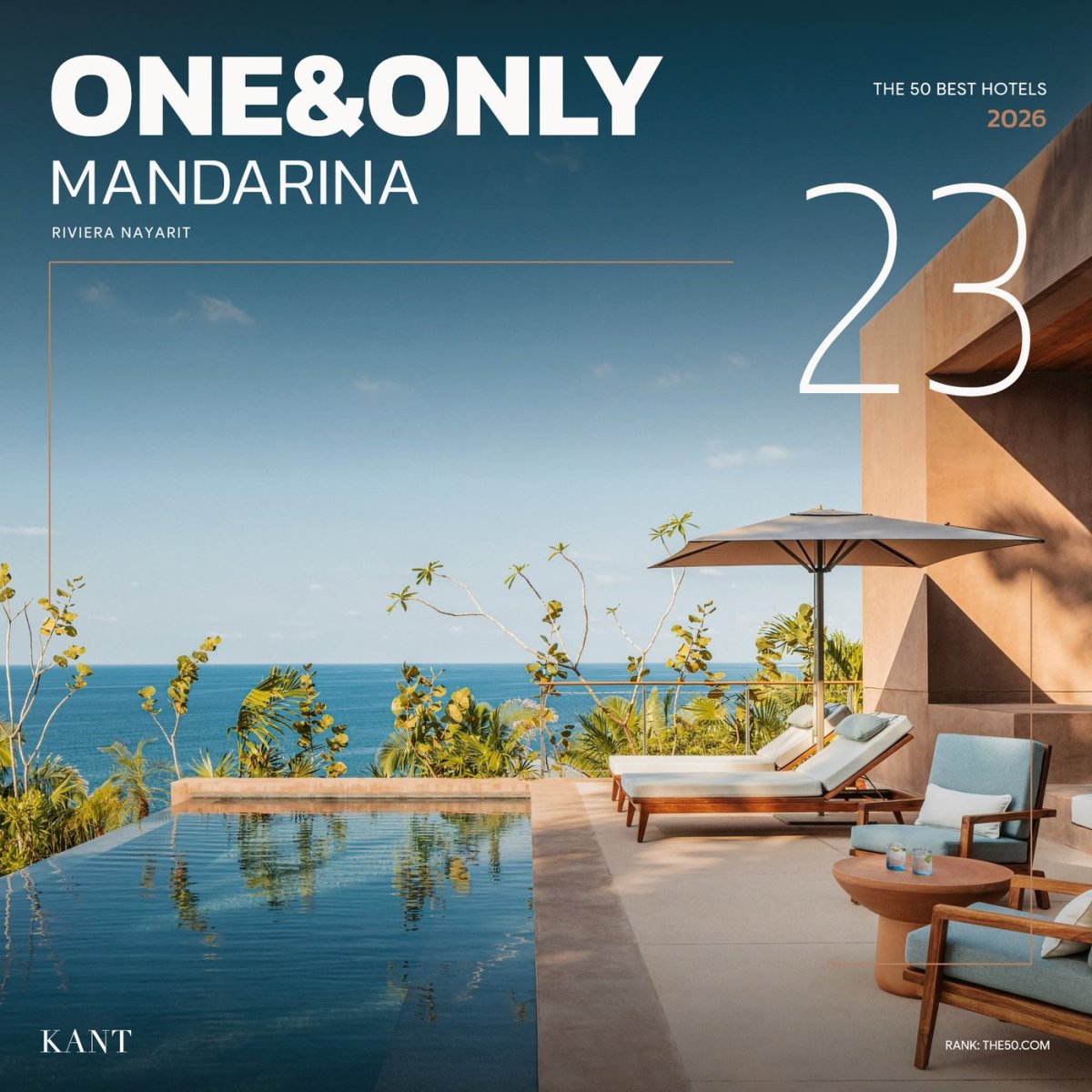 การ์ดอันดับ 23 The World’s 50 Best Hotels 2026 — One&Only Mandarina ริเวียรานายาริต เม็กซิโก