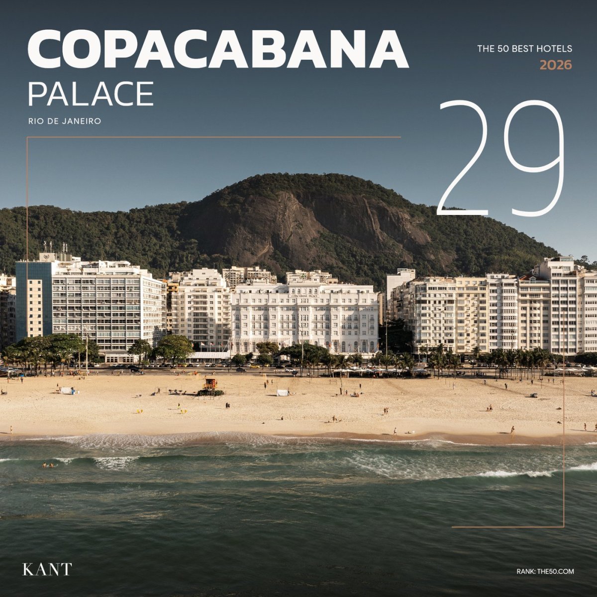 การ์ดอันดับ 29 The World’s 50 Best Hotels 2026 — Copacabana Palace ริโอเดจาเนโร