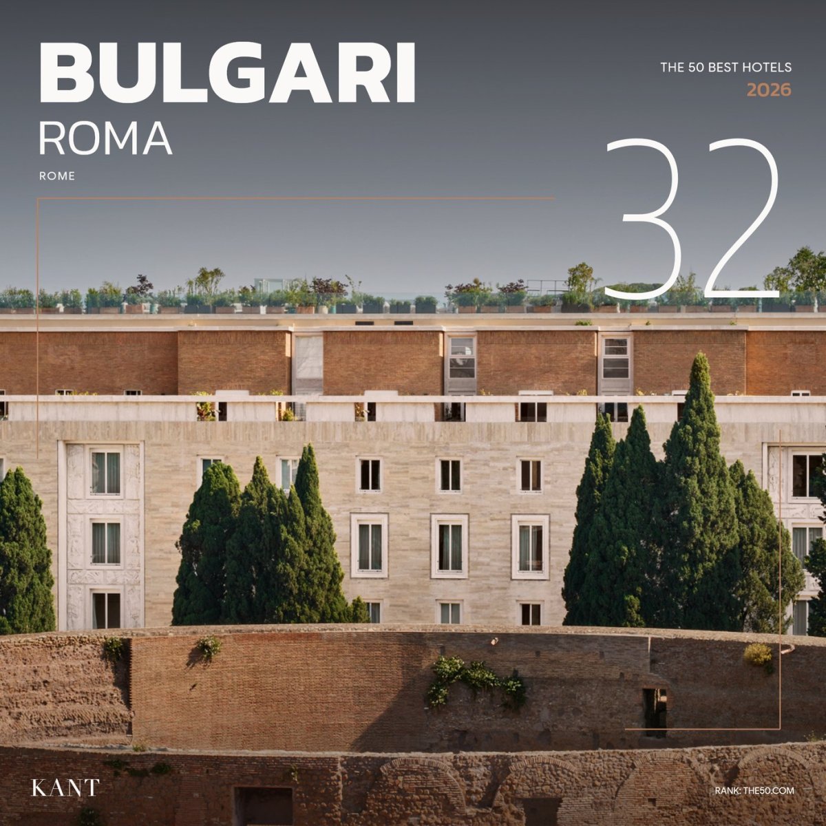 การ์ดอันดับ 32 The World’s 50 Best Hotels 2026 — Bulgari Hotel Roma โรม