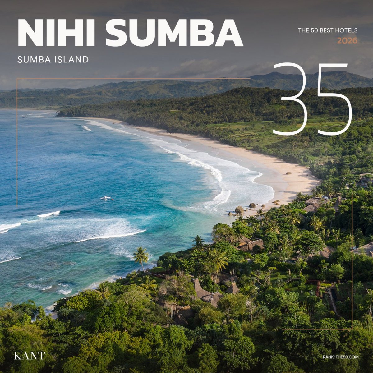 การ์ดอันดับ 35 The World’s 50 Best Hotels 2026 — Nihi Sumba เกาะซุมบา อินโดนีเซีย