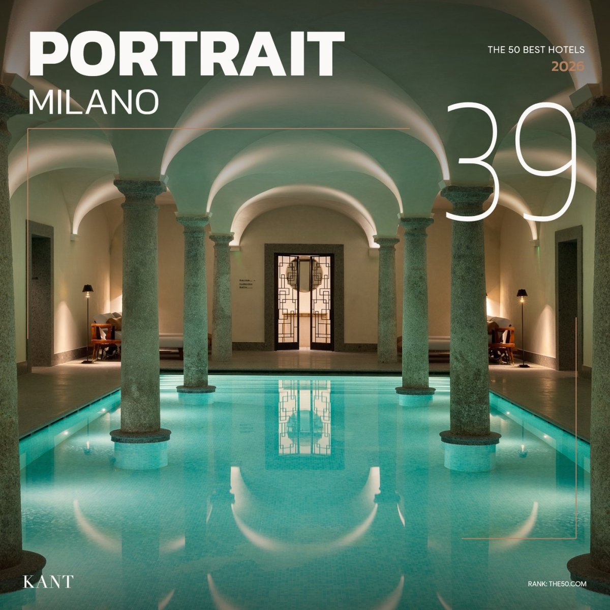 การ์ดอันดับ 39 The World’s 50 Best Hotels 2026 — Portrait Milano มิลาน