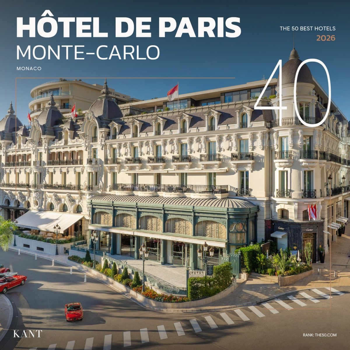 การ์ดอันดับ 40 The World’s 50 Best Hotels 2026 — Hôtel de Paris Monte-Carlo โมนาโก