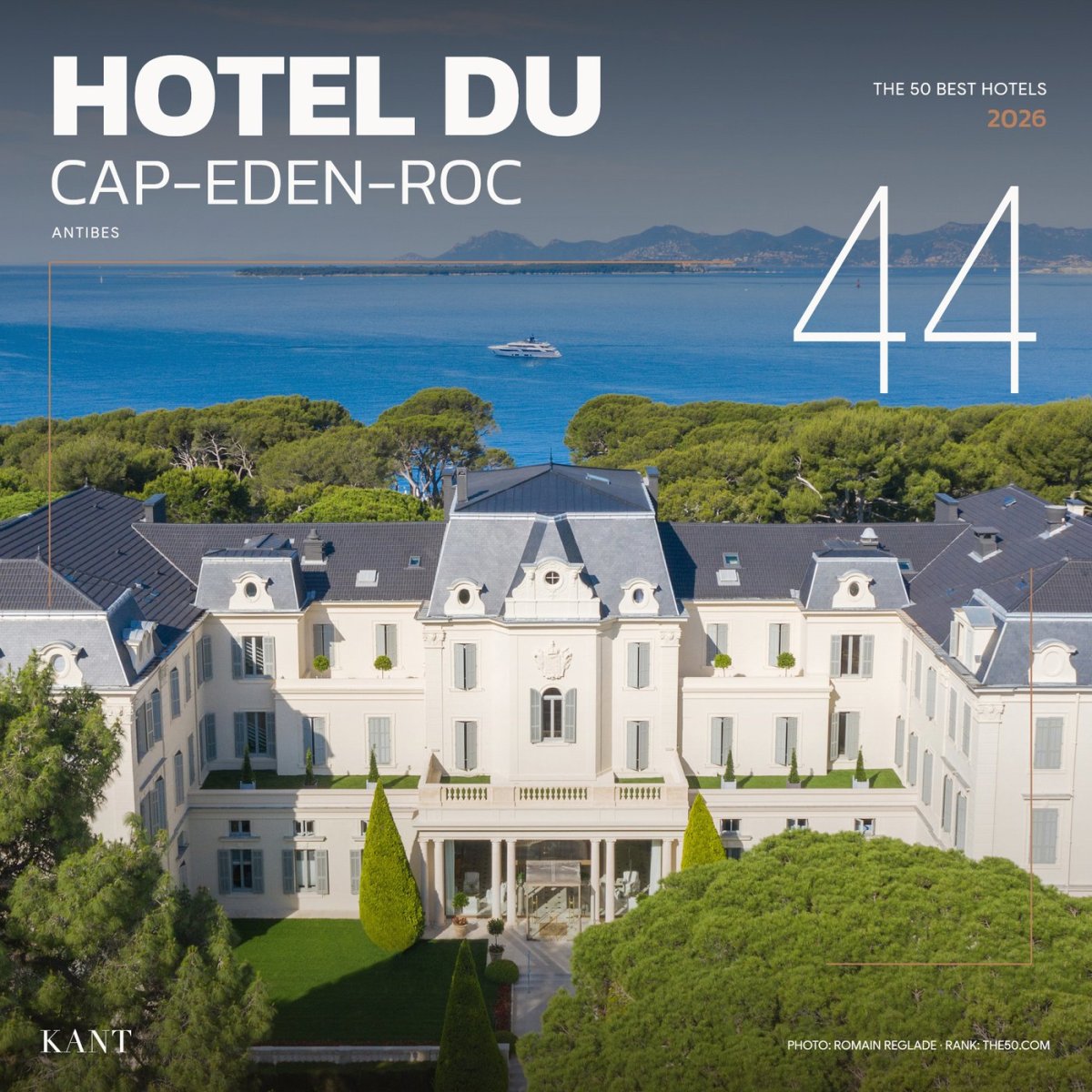 การ์ดอันดับ 44 The World’s 50 Best Hotels 2026 — Hotel du Cap-Eden-Roc อองทีบ ฝรั่งเศส